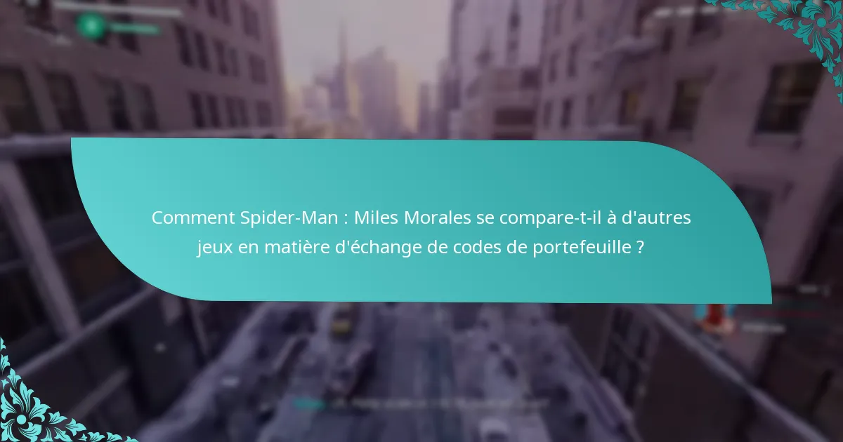 Où puis-je acheter des codes de portefeuille pour Spider-Man : Miles Morales ?