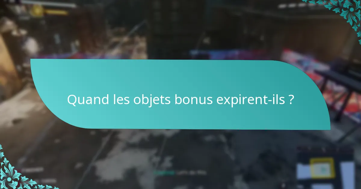 Qui est éligible pour échanger des objets bonus ?