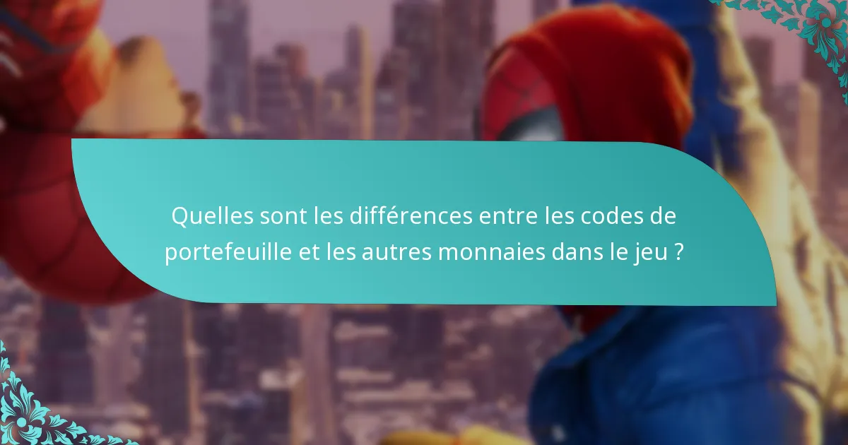 Quels codes de portefeuille offrent la meilleure valeur pour Spider-Man: Miles Morales ?