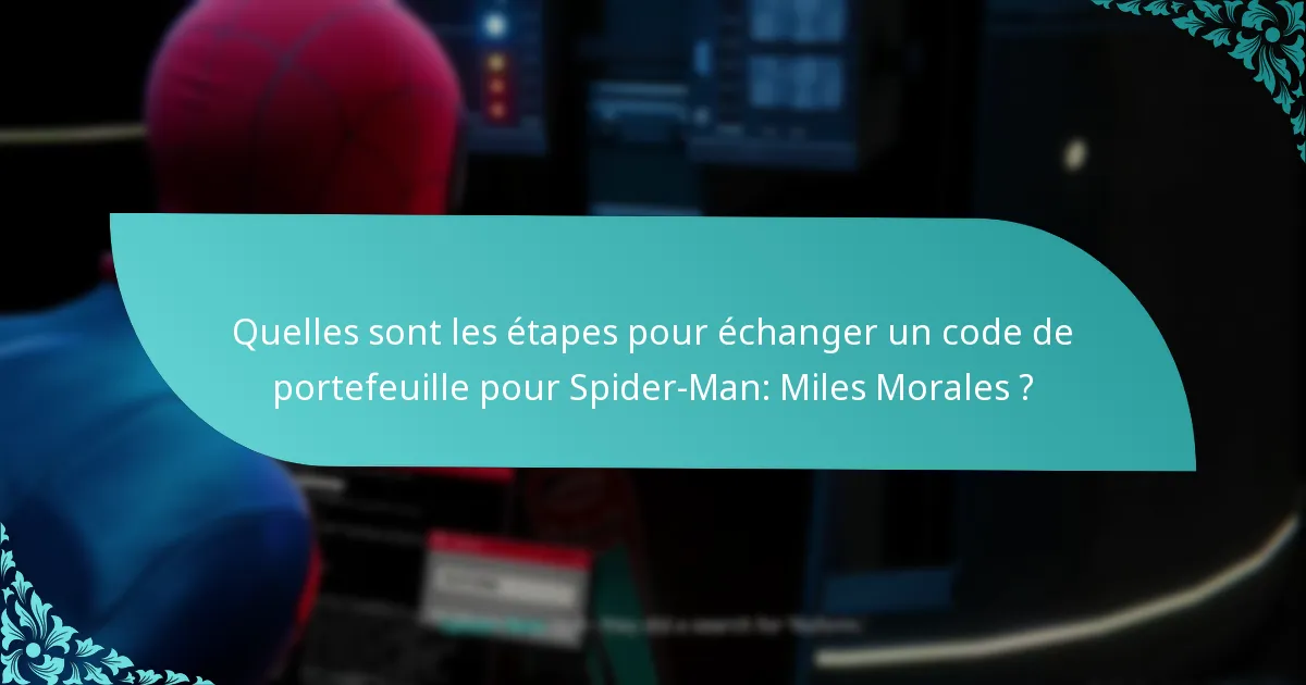 Que puis-je faire si mon code de portefeuille a déjà été échangé ?