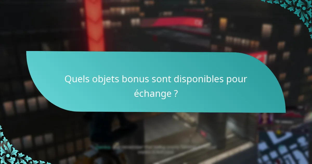 Quand les objets bonus expirent-ils ?